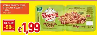 Galassia NEGRONI PANCETTA DOLCE/ AFFUMICATA IN CUBETTI 2x 100 g offerta