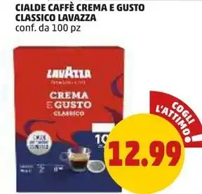 PENNY CIALDE CAFFÈ CREMA E GUSTO CLASSICO LAVAZZA offerta