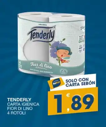 SeBón Supermercati TENDERLY CARTA IGIENICA FIOR DI LINO 4 ROTOLI offerta