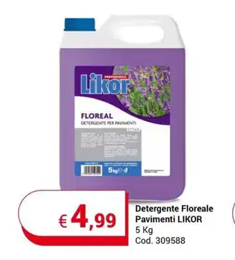Centro Cash Detergente Floreale Pavimenti LIKOR 5 Kg offerta