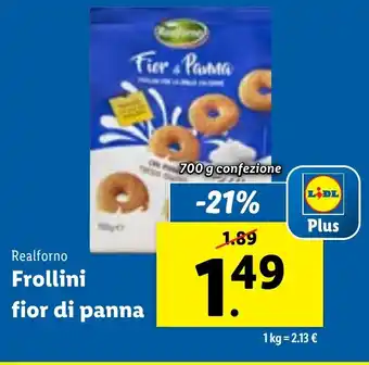 Lidl Realforno Frollini fior di panna 700 g confezione offerta