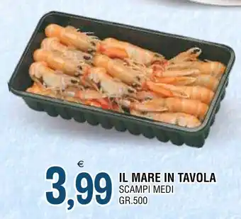 Gruppo La Tirrenica IL MARE IN TAVOLA SCAMPI MEDI GR.500 offerta