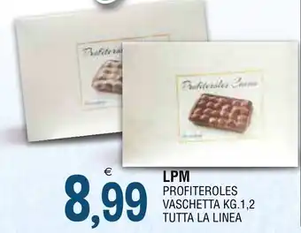 Gruppo La Tirrenica LPM PROFITEROLES VASCHETTA KG.1,2 TUTTA LA LINEA offerta