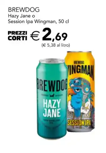 Esselunga BREWDOG Hazy Jane o Session Ipa Wingman, 50 cl offerta