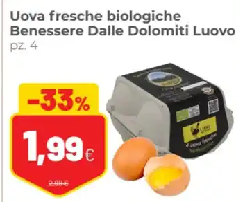 Coop famiglia cooperativa Uova fresche biologiche Benessere Dalle Dolomiti Luovo pz. 4 offerta