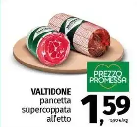 Pam VALTIDONE pancetta supercoppata all'etto offerta