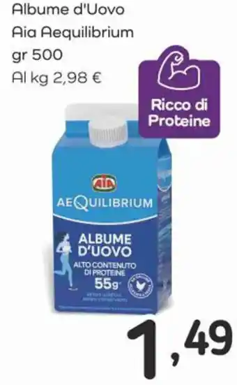 Famila Albume d'Uovo Aia Aequilibrium gr 500 offerta