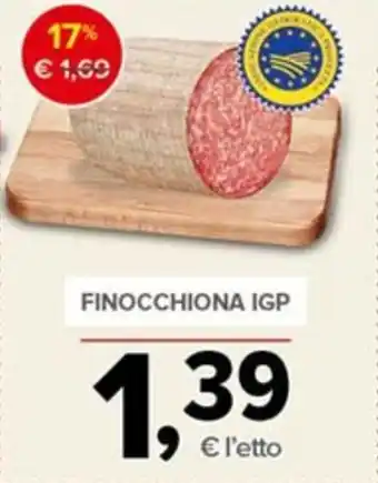 Todis FINOCCHIONA IGP offerta