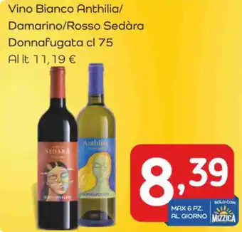 Famila Vino Bianco Anthilia/ Damarino/Rosso Sedara Donnafugata cl 75 offerta