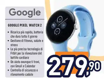 Unieuro GOOGLE PIXEL WATCH 2 offerta