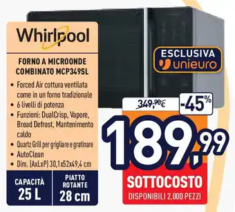 Unieuro Whirlpool FORNO A MICROONDE COMBINATO MCP349SL offerta