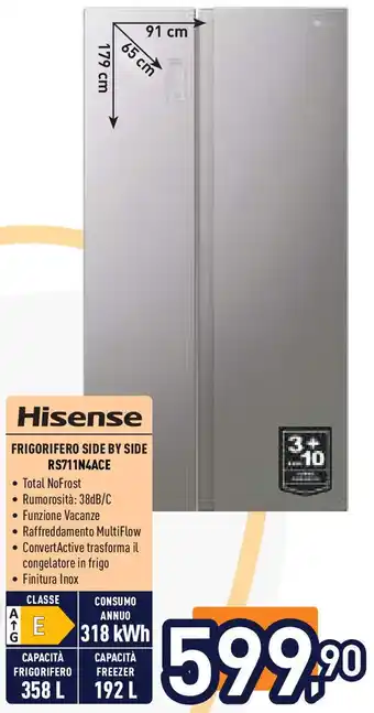 Unieuro Hisense FRIGORIFERO SIDE BY SIDE RS711N4ACE offerta
