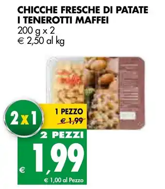Tigros Chicche Fresche di Patate I Tenerotti Maffei 200g x 2 offerta