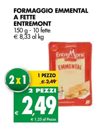 Tigros Entremont Formaggio Emmental a Fette 150g-10 fette offerta