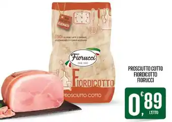 Despar PROSCIUTTO COTTO FIORDICOTTO FIORUCCI offerta