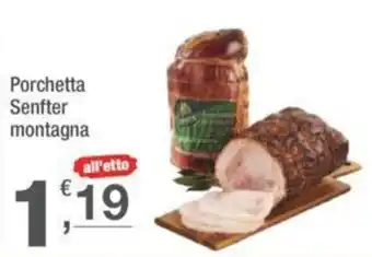 Crai Porchetta Senfter montagna offerta