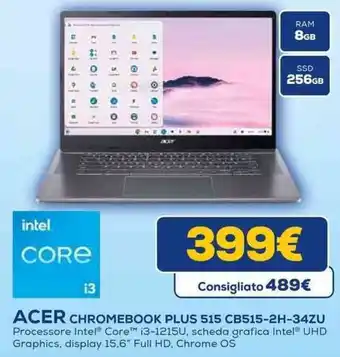 Euronics ACER CHROMEBOOK PLUS 515 CB515-2H-34ZU offerta