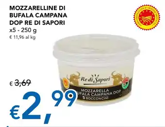 Migross Superstore MOZZARELLINE DI BUFALA CAMPANA DOP RE DI SAPORI x5-250 g offerta