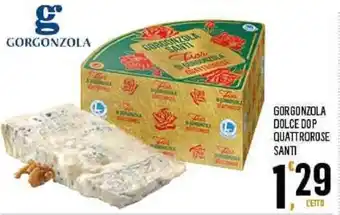 Despar GORGONZOLA DOLCE DOP QUATTROROSE SANTI offerta