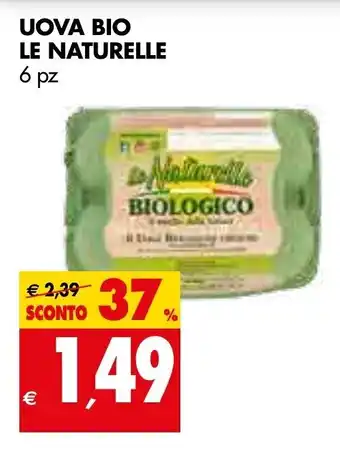 Tigros Uova Bio Le Naturale 6pz offerta