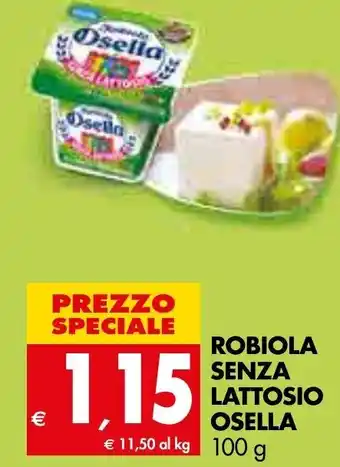 Tigros Osella Robiola senza lattosio 100g offerta