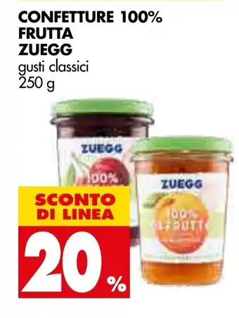 Tigros 20% Sconto Zuegg Confetture 100% Frutta 250g offerta