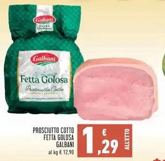 Conad PROSCIUTTO COTTO FETTA GOLOSA GALBANI offerta