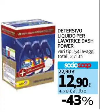 Coop DETERSIVO LIQUIDO PER LAVATRICE DASH POWER vari tipi, 54 lavaggi totali, 2,7 litri offerta