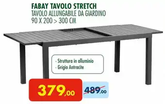 FABAY TAVOLO STRETCH TAVOLO ALLUNGABILE DA GIARDINO 90 X 200 > 300 CM