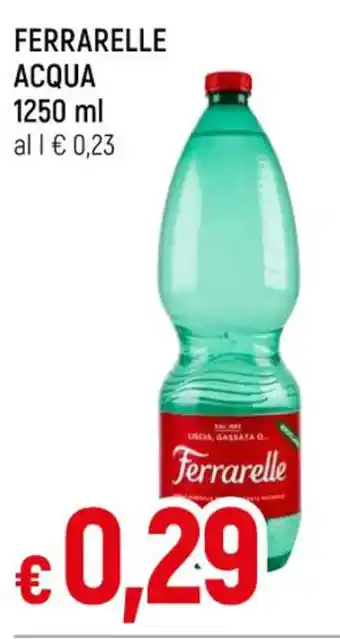 Famila Superstore FERRARELLE ACQUA 1250 ml offerta