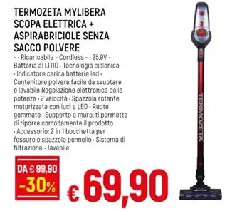 Famila Superstore TERMOZETA MYLIBERA SCOPA ELETTRICA + ASPIRABRICIOLE SENZA SACCO POLVERE offerta