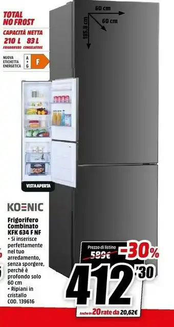MediaWorld Koenic frigorifero combinato kfk 634 f nf offerta