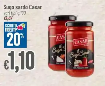 Pan Sugo sardo Casar vari tipi g.190 offerta