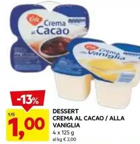 DPiù DESSERT CREMA AL CACAO / ALLA VANIGLIA offerta