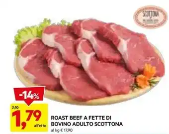 DPiù ROAST BEEF A FETTE DI BOVINO ADULTO SCOTTONA offerta