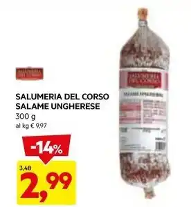 DPiù SALUMERIA DEL CORSO SALAME UNGHERESE offerta