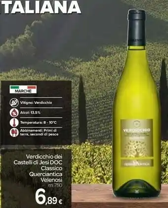 Carrefour Express Verdicchio dei castelli di jesi doc classico querciantica velenosi offerta