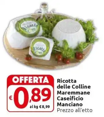 Carrefour Express Ricotta delle Colline Maremmane Caseificio Manciano offerta