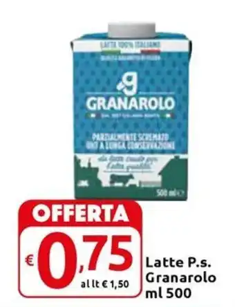 Carrefour Express Latte P.s. Granarolo ml 500 offerta