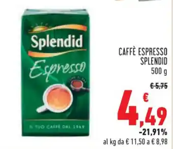 Conad Superstore CAFFÈ ESPRESSO SPLENDID 500 g offerta