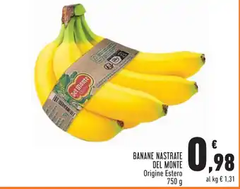 Conad Superstore BANANE NASTRATE DEL MONTE Origine Estero 750 g offerta