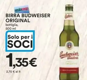 Ipercoop BIRRA BUDWEISER ORIGINAL bottiglia offerta