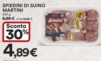 Ipercoop SPIEDINI DI SUINO MARTINI offerta