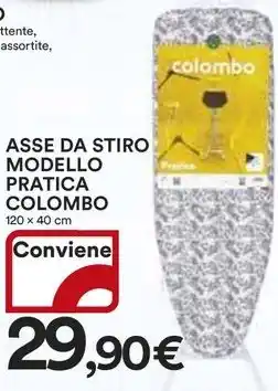 Ipercoop ASSE DA STIRO MODELLO PRATICA COLOMBO 120 x 40 cm offerta