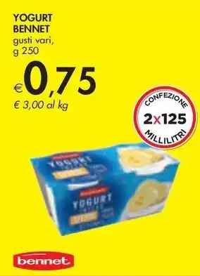 Bennet YOGURT BENNET gusti vari, g 250 offerta