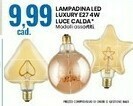 Eurospin Lampadina led luxury luce calda offerta