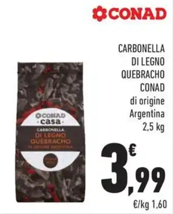 Conad Margherita CARBONELLA DI LEGNO QUEBRACHO CONAD di origine Argentina 2,5 kg offerta