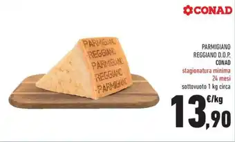 Conad Margherita PARMIGIANO REGGIANO D.O.P. CONAD stagionatura minima 24 mesi sottovuoto 1 kg circa offerta