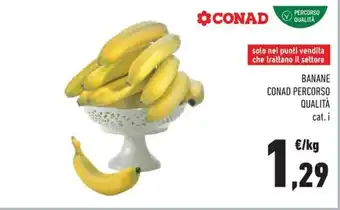 Conad Margherita BANANE CONAD PERCORSO QUALITÀ offerta