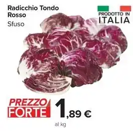 Carrefour Market Radicchio Tondo Rosso Sfuso offerta